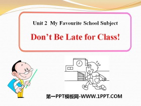 Don't Be Late for Class!My Favourite School Subject PPTn