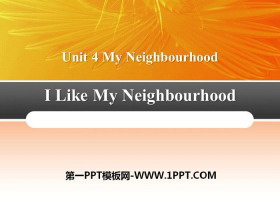 I Like My NeighbourhoodMy Neighbourhood PPTnd