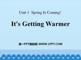 It's Getting Warmer!Spring Is Coming PPTn