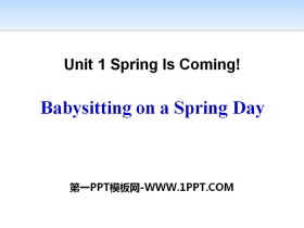 Babysitting on a Spring DaySpring Is Coming PPŤWn