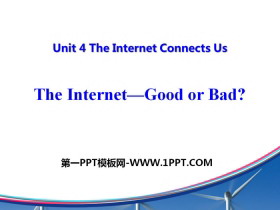 The Internet-Good or Bad?The Internet Connects Us PPŤWn