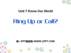 Ring Up or Call?Know Our World PPTd