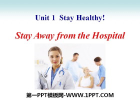 Stay Away from the HospitalStay healthy PPT
