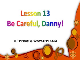 Be Careful,Danny!Safety PPTn