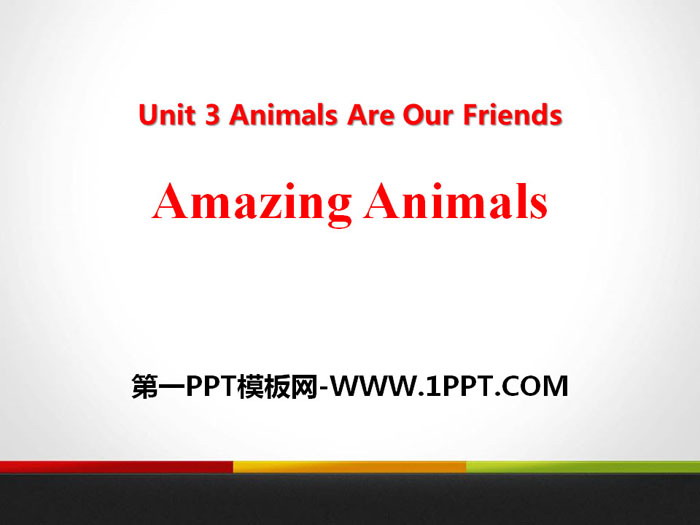 Amazing AnimalsAnimals Are Our Friends PPTμ