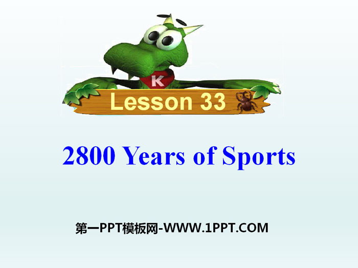 《2800 Years of Sports》Be a Champion! PPT课件-预览图01