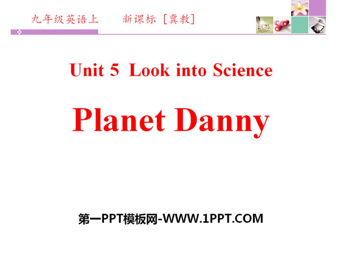 Planet DannyLook into Science! PPT