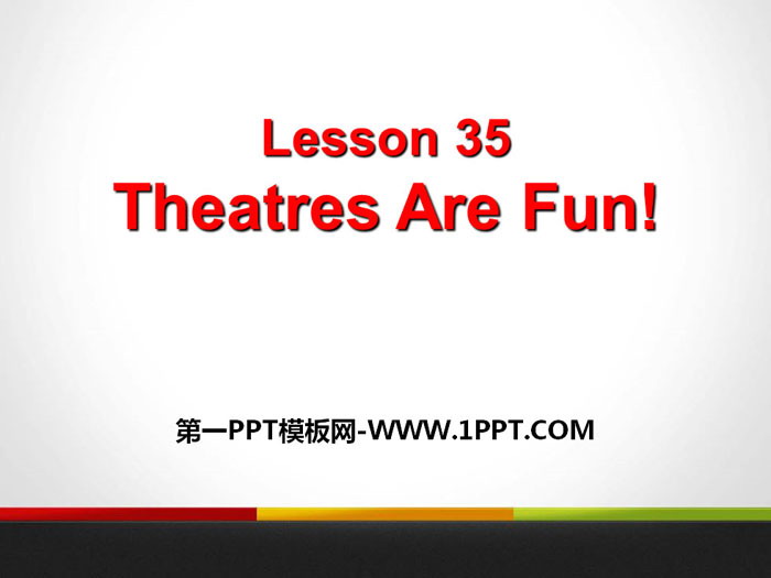 《Theatres Are Fun!》Movies and Theatre PPT课件下载-预览图01