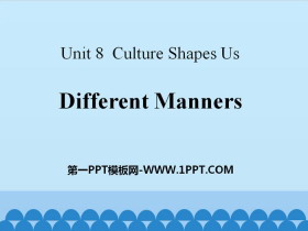 Different MannersCulture Shapes Us PPTn