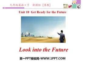 Look into the Future!Get ready for the future PPTd