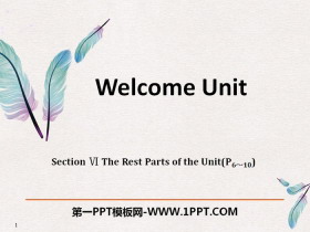 Welcome UnitThe Rest Parts of the Unit PPT
