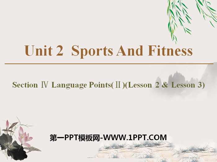 《Sports And Fitness》Section ⅣPPT