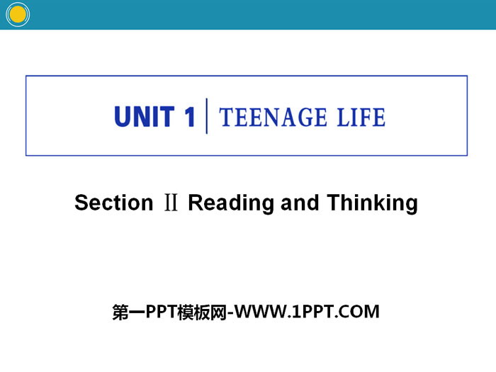 《Teenage Life》Reading and Thinking PPT教学课件-预览图01