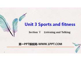 《Sports and Fitness》Listening and Talking PPT课件