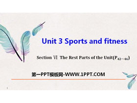 《Sports and Fitness》The Rest Parts of the Unit PPT