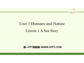 Huamns and natureLesson1 A Sea Story PPT