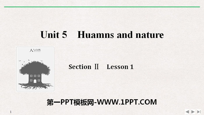 《Huamns and nature》SectionⅡPPT-预览图01