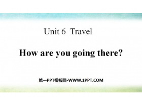 How are you going there?Travel PPT