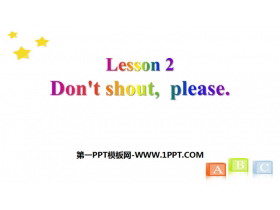 Don't shout,pleaseGood Behaviour PPTn