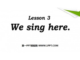 We sing hereSchool Life PPT