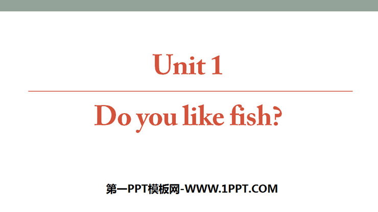 《Do you like fish?》Food and Drinks PPT-预览图01