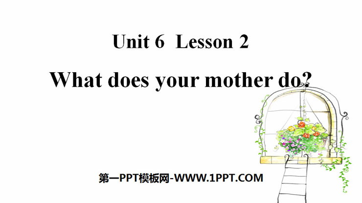 《What does your mother do?》Family PPT课件-预览图01