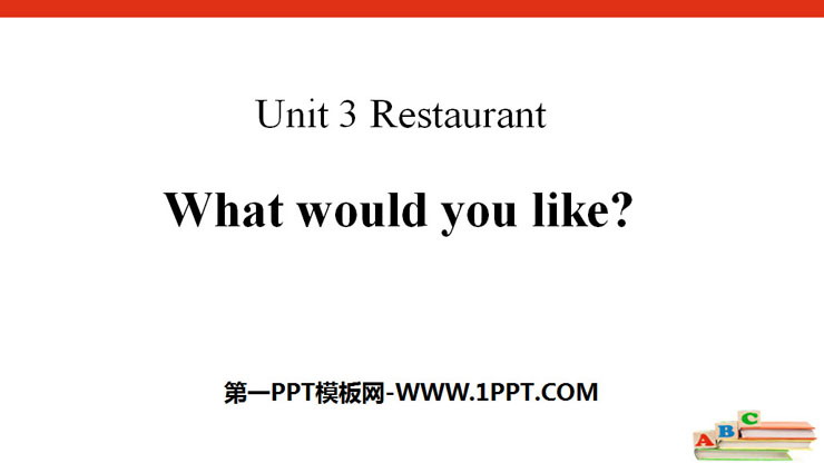《What would you like?》Restaurant PPT-预览图01