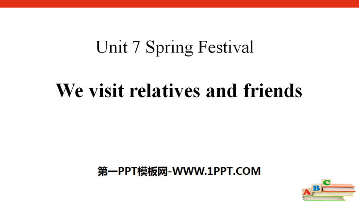 《We visit relatives and friends》Spring Festival PPT-预览图01