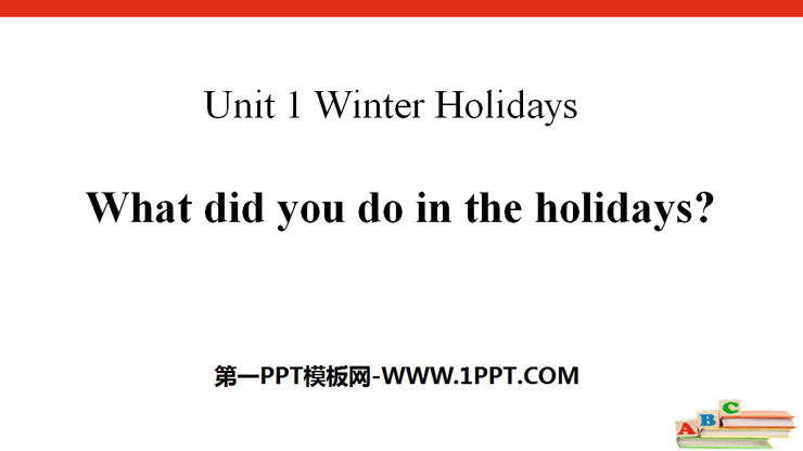 《What did you do in the holidays?》Winter Holidays PPT-预览图01