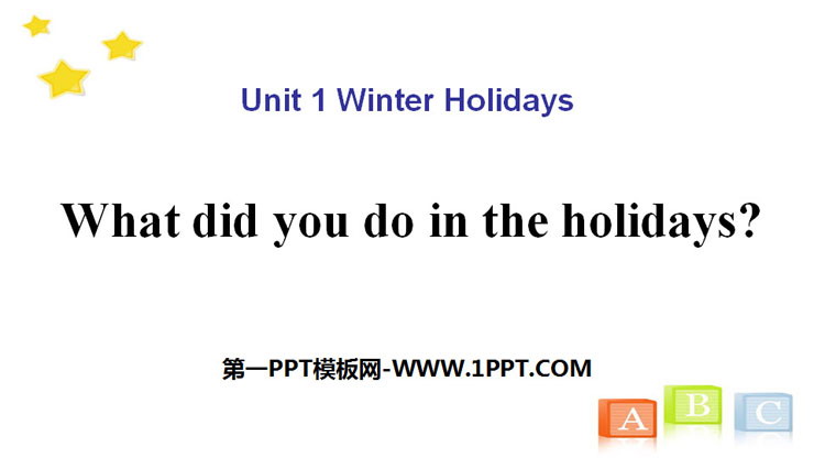 What did you do in the holidays?Winter Holidays PPTd