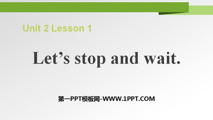 《Let's stop and wait》Good Behaviour PPT课件-预览图01