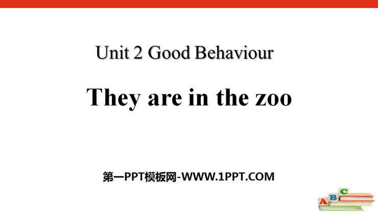 《They are in the zoo》Good Behaviour PPT-预览图01