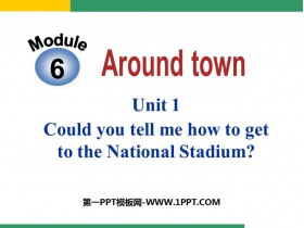 Could you tell me how to get to the National Stadium?around town PPTnd