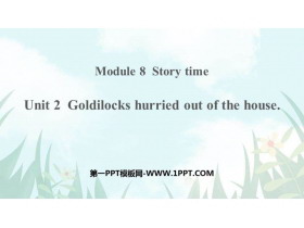 Goldilocks hurried out of the houseStory time PPTƷn