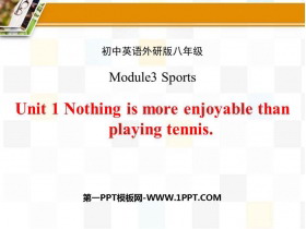 Nothing is more exciting than playing tennisSports PPTѧμ