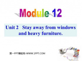 Stay away from windows and heavy furnitureHelp PPTμ