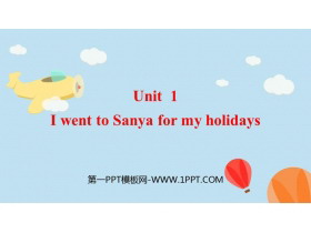 I went to Sanya for my holidaysPPTμ