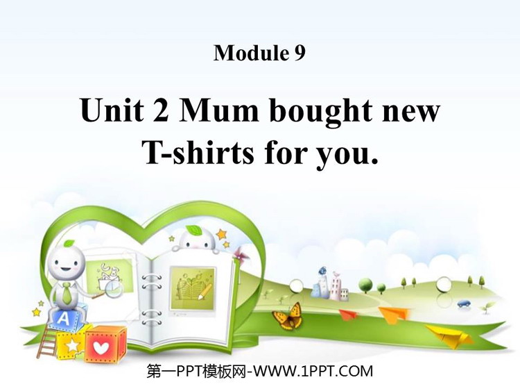 《Mum bought new T-shirts for you》PPT精品课件-预览图01