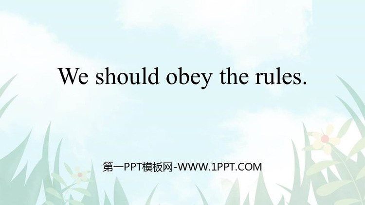 We should obey the rulesPPTn