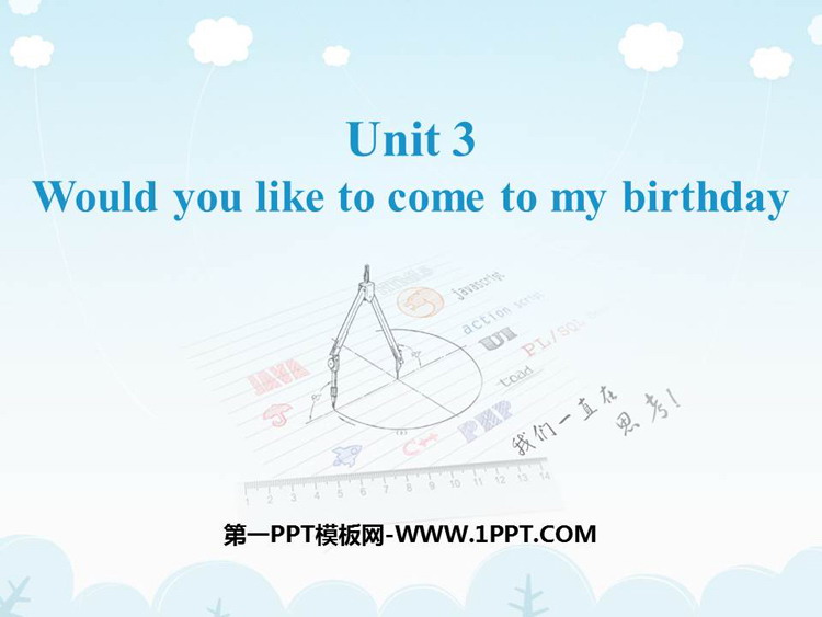 Would you like to come to my birthday party?PPTƷn