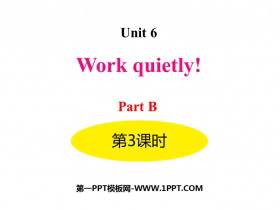Work quietly!PartB PPT(3nr)