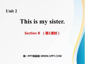 This is my sisterSectionB PPTμ(1ʱ)