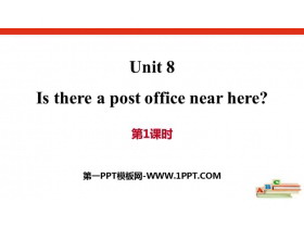 Is there a post office near here?PPTϰμ(1ʱ)