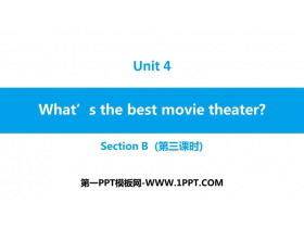 What's the best movie theater?SectionB PPT}n(3nr)