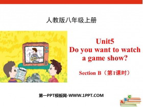 Do you want to watch a game show?SectionB PPT(1ʱ)