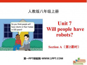Will people have robots?SectionA PPT(2nr)