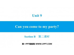 Can you come to my party?SectionB PPT}n(2nr)