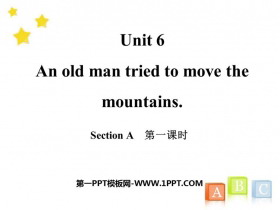 An old man tried to move the mountainsSectionA PPTμ(1ʱ)