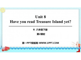 Have you read Treasure Island yet?PPTn(2nr)
