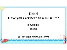 Have you ever been to a museum?PPTn(2nr)